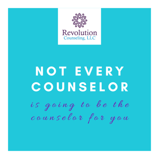 Blue square with the revolution counseling logo top center. Text below reads, "Not every counselor is going to be the counselor for you"